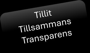 En skylt med texten: Tillit, Tillsammans, Transparens